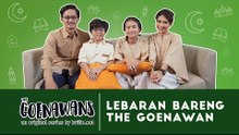 The Goenawans - Lebaran Bareng The Goenawans