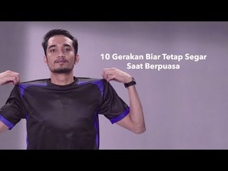 10 Gerakan Biar Tetap Segar Saat Berpuasa