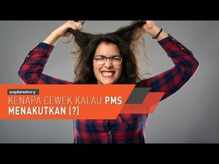 KENAPA CEWEK KALAU PMS MENAKUTKAN