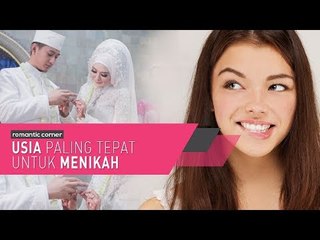 USIA PALING TEPAT UNTUK MENIKAH
