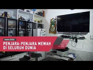 Penjara-Penjara Mewah Di Seluruh Dunia