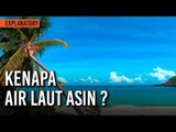 Kenapa Air Laut Asin