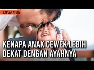 Kenapa Anak Cewek Lebih Dekat Dengan Ayahnya