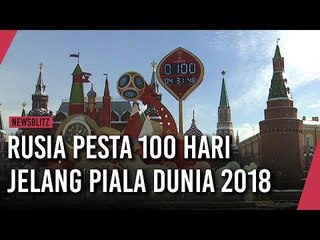 Rusia Gelar Pesta 100 Hari Jelang Piala Dunia 2018