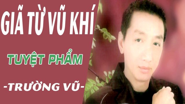 TRƯỜNG VŨ ông hoàng nhạc vàng LK Những ca khúc nhạc vàng hay nhất tuyển chọn PHẦN 5