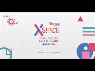 Brilio XSpace 2018: XHIBITION, XPLORE, XPERIENCE