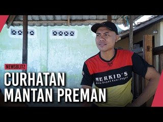Curhat Mantan Preman, Musuh Bebuyutan Jadi Saudara
