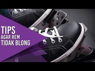 Tips Agar Rem Tidak Blong