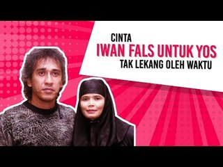 Cinta Iwan Fals untuk Yos Tak Lekang oleh Waktu