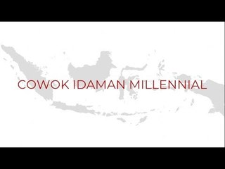 Indonesia Wicara - Cowok Idaman Millenial