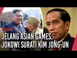 Jelang Asian Games, Jokowi Surati Kim Jong un