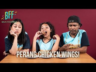 BFF S2E9 - Cobain Chicken Wings 100 Ribuan!?