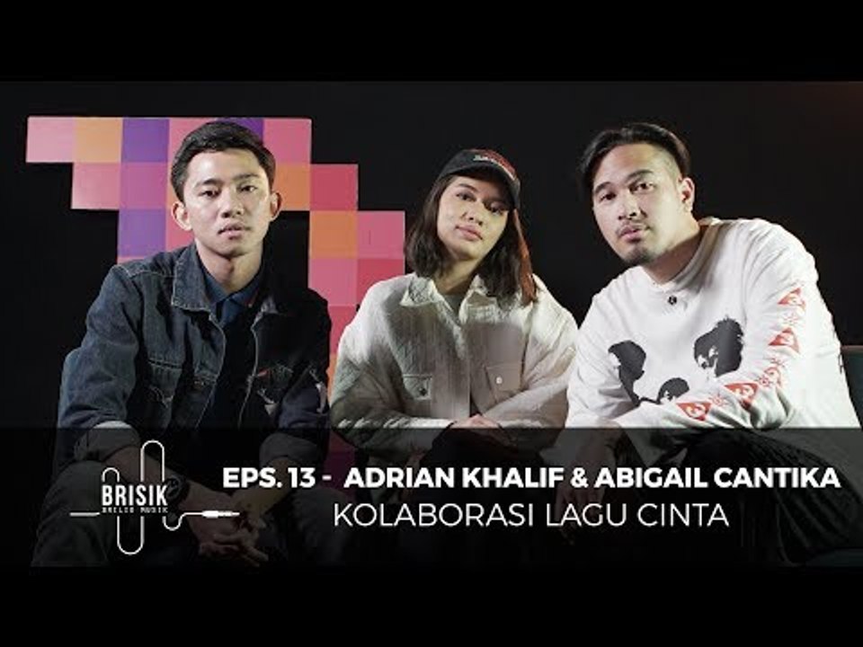 BRISIK with Akbarry Eps. 13 - Adrian Khalif & Abigail Cantika - Take Care (LIVE)