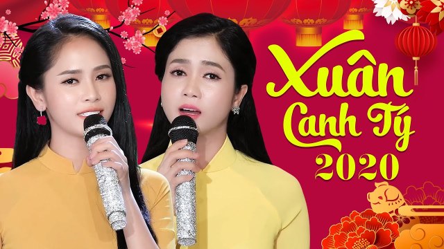 2 Chị Em PHƯƠNG ANH PHƯƠNG Ý Song Ca Hát Nhạc Xuân 2020 Chúc Mừng Năm Mới