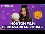 AstroLoGue Ep. 18 - Bahas Zodiak tentang Genre Film Yang Cocok Sama Zodiak bareng Kezia Aletheia!