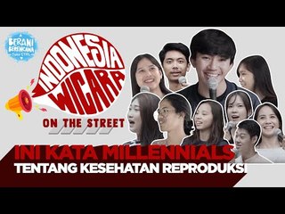INDONESIA WICARA - Ini Kata Millennials Tentang Kesehatan Reproduksi