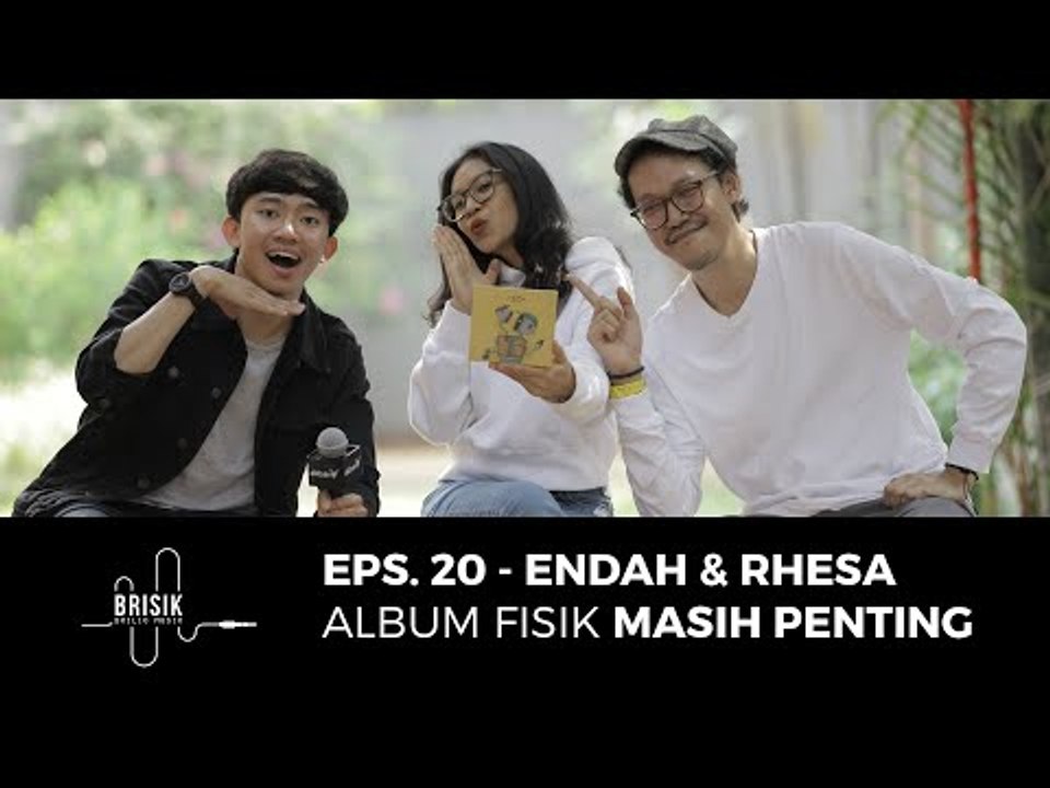 BRISIK with Akbarry Eps. 20 - Endah N Rhesa Masih Dengan Album Fisik Di Era Digital