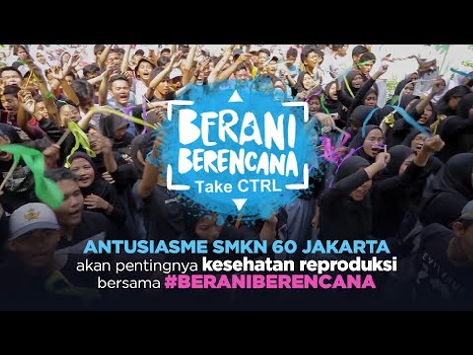 Berani Berencana - SMKN 60 Jakarta