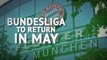 Breaking News - Bundesliga given green light to resume