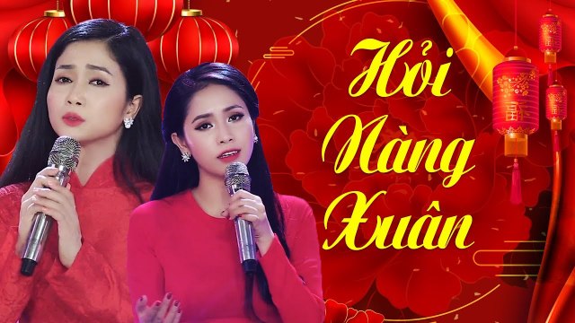 Hỏi Nàng Xuân - Phương Anh v? Phương Ý Nhạc Xuân Trữ Tình Đón Tết Canh Tý 2020