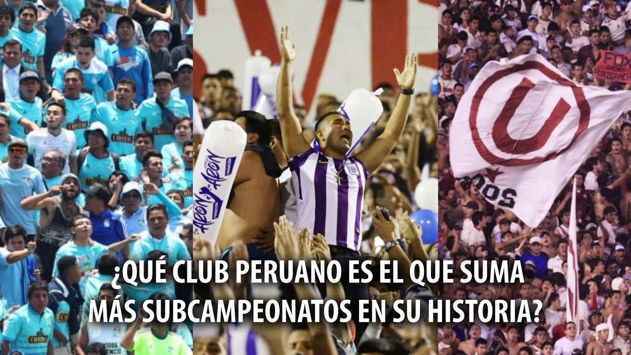 LOS 5 CLUBES PERUANOS CON MÁS SUBCAMPEONATOS EN LA HISTORIA