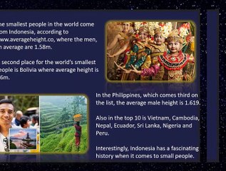 Indonesia is home to some of the shortest people in the world.