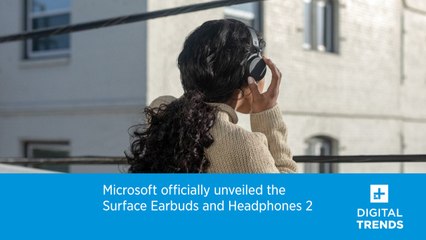 Microsoft officially unveiled the Surface Earbuds and Headphones 2