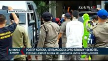 Dinyatakan Positif Corona, Istri Anggota DPRD Sembunyi di Hotel