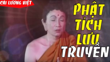 Cải Lương : Phật Tích Lưu Truyền Tập 4 ( Cải Lương Hồ Quảng 2017 Xưa )