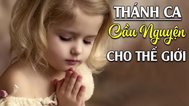 Thánh Ca Cầu Nguyện cho Dịch Bệnh sớm Chấm Dứt - Nhạc Thánh Ca Xua Tan Buồn Phiền Hay Nhất 2020