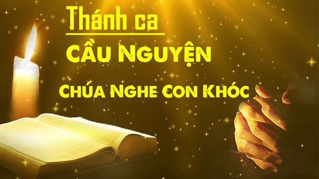 Nhạc Thánh Ca Trong Tuần Thánh Hay Nhất 2020 - Thánh Ca Cầu Nguyện Chúa Nghe Con Khóc