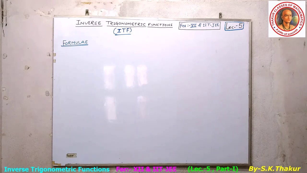 Inverse Trigonometric Functions (Lec.-5,Part-I)(For:-XII & IIT-JEE)