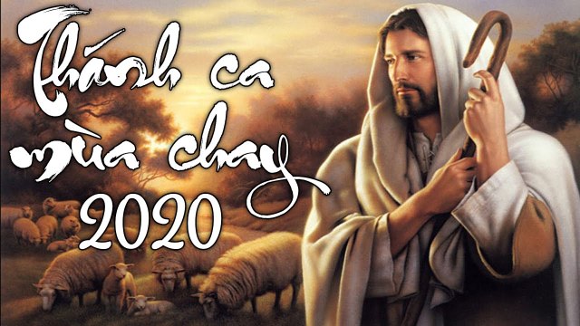 Nhạc Thánh Ca Mùa Chay 2020 - Tuyển Chọn Thánh Ca Mùa Chay Hay Nhất Nghe Cảm Động Lòng Người