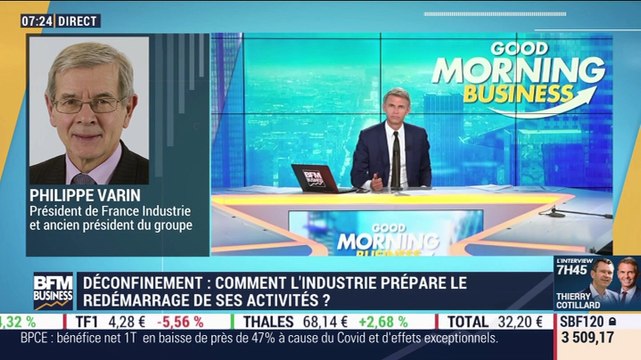 Philippe Varin (France Industrie): Comment l'industrie prépare le redémarrage de ses activités à l'approche du déconfinement ? - 07/05