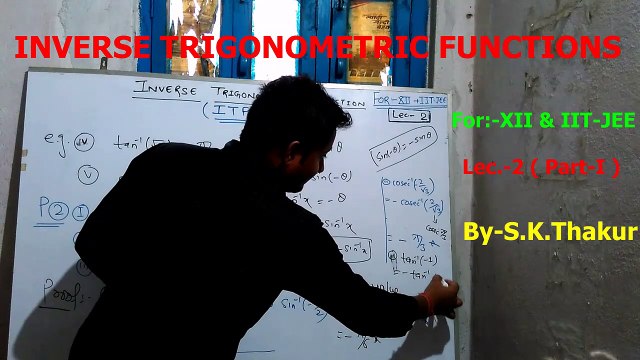 Inverse Trigonometric Functions(Lec.-2,Part 1)(For-XII & IIT-JEE)