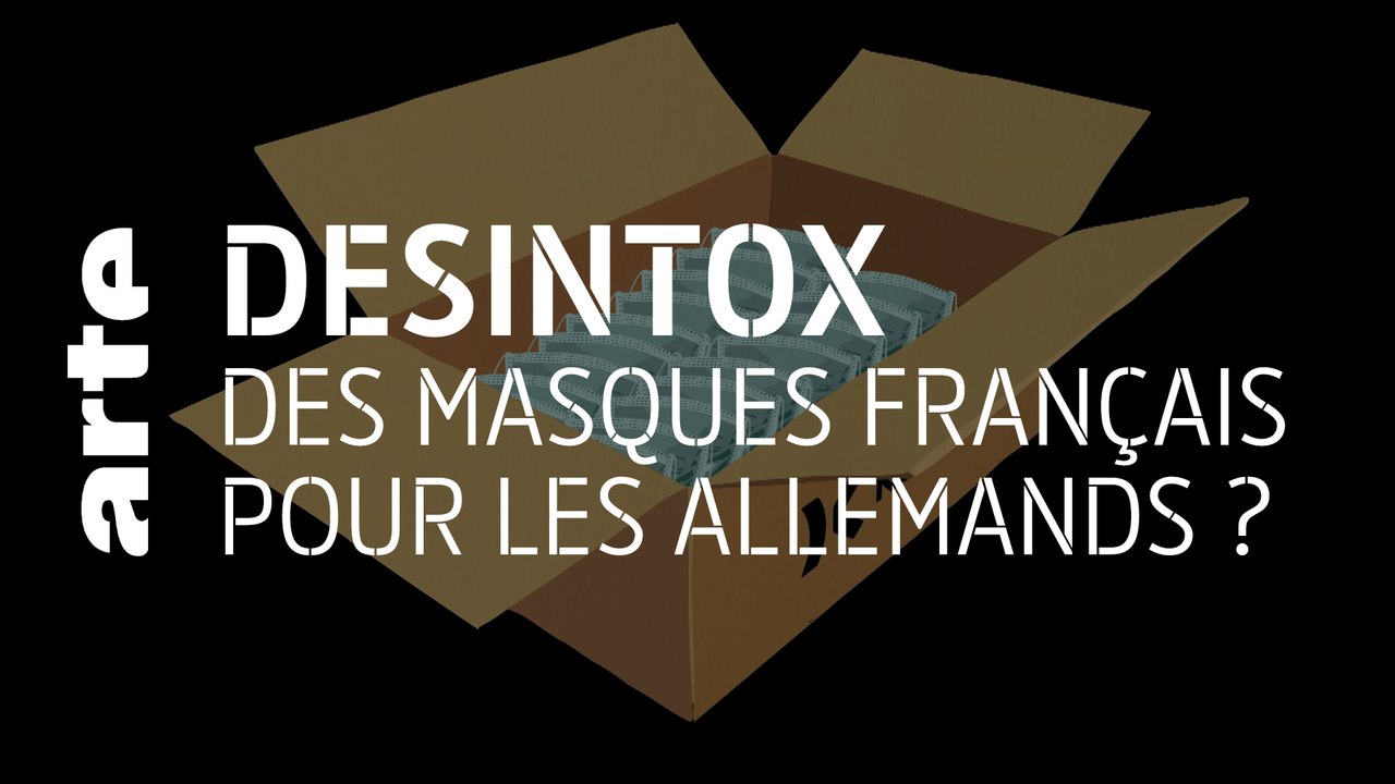 Des masques français pour les Allemands ? | 08/05/2020 | Désintox | ARTE
