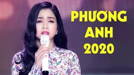 PHƯƠNG ANH - Tuyển Tập Những Khúc Bolero Trữ Tình Hay Nhất 2020 Phương Anh