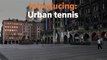 Urban tennis conquers city squares in corona times