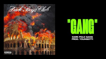 Dark Polo Gang - GANG