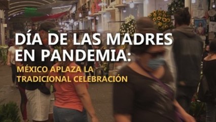 Día de las Madres en pandemia: México aplaza la tradicional celebración