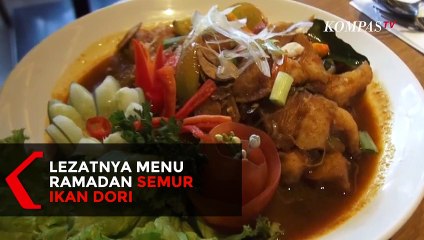 Lezatnya Menu Ramadan Semur Ikan Dori