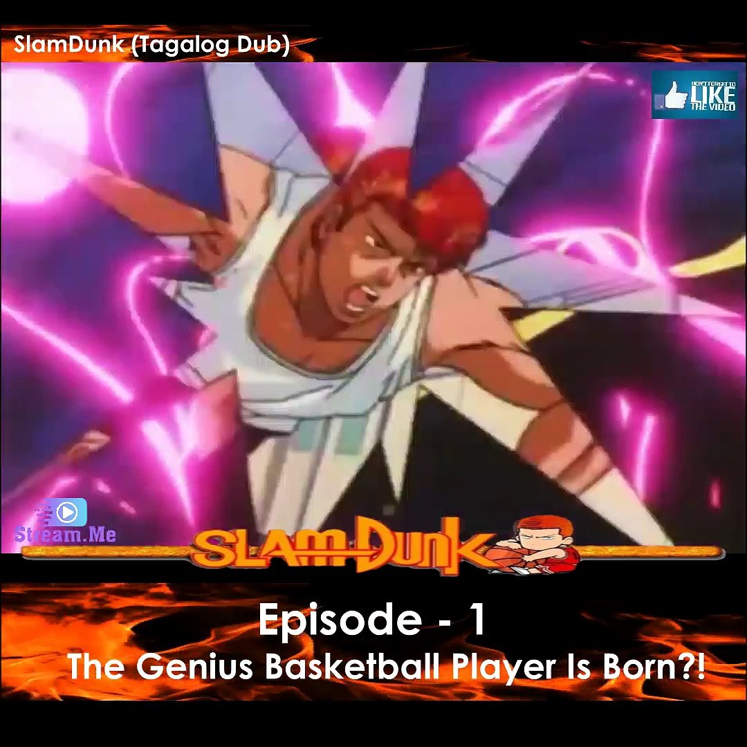 Slam dunk - Episode 1 (Tagalog Dub)