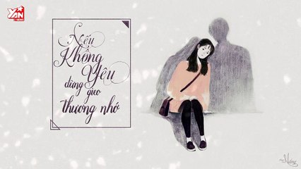 Chuyện Của Nắng: Nếu Không Yêu Đừng Gieo Thương Nhớ