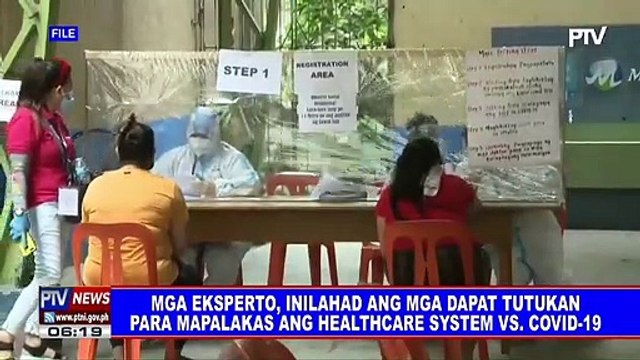 Mga eksperto, inilahad ang mga dapat tutukan para mapalakas ang healthcare system vs CoVID-19
