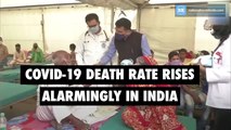 Covid-19 Deaths rate rises alarmingly in India