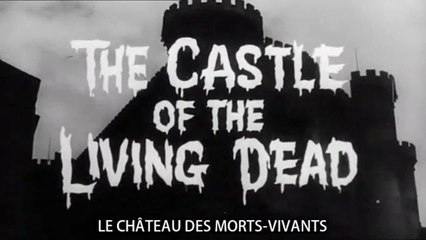 LE CHÂTEAU DES MORTS VIVANTS (1964) Bande Annonce S.T.Fr.