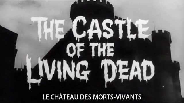LE CHÂTEAU DES MORTS VIVANTS (1964) Bande Annonce S.T.Fr.