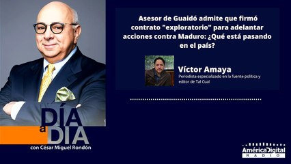 Asesor de Juan Guaidó admite haber firmado contrato “exploratorio” para eventual captura de Maduro: ¿Qué implica ésto?