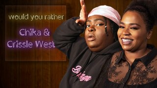 CHIKA and Crissle West sacrifice different things for love in 'Would You Rather'