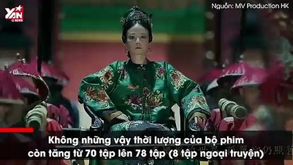 Fan vui mừng vì Diên Hi Công Lược chiếu lại bản online, không phải 70 tập mà tận 78 tập